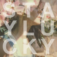 Stay Lucky (Single)