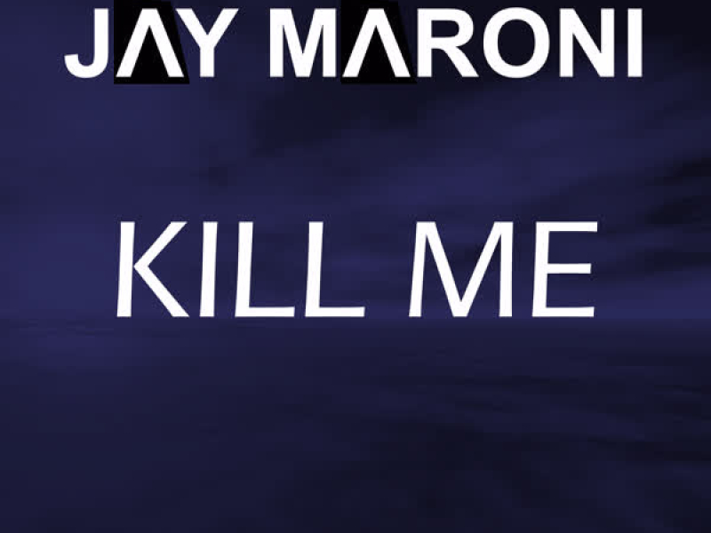 Kill Me (Radio Edit) (Single)