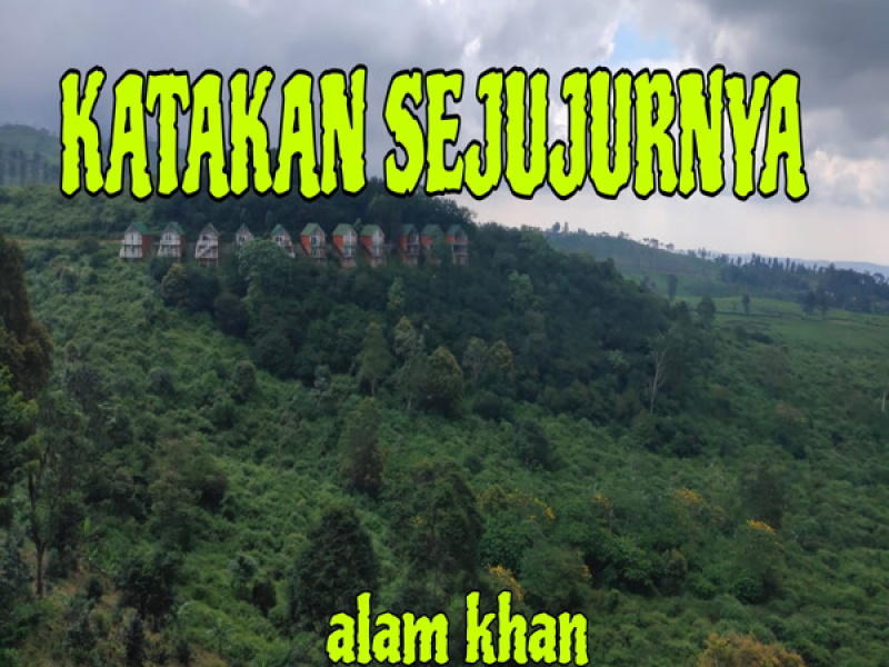 Katakan Sejujurnya (Single)