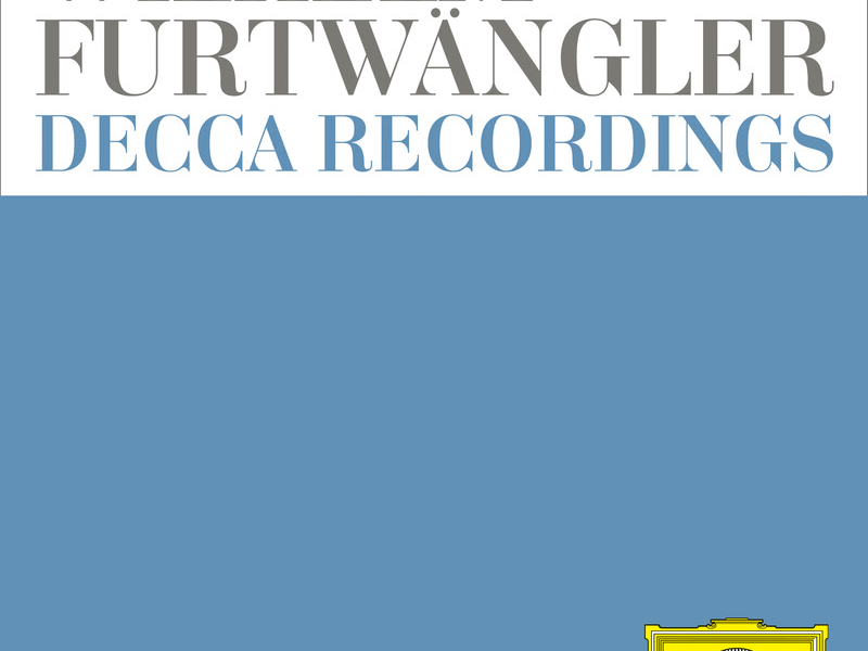 Wilhelm Furtwängler: Decca Recordings (Vol. 7)