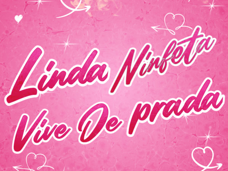 LINDA NINFETA VIVE DE PRADA (Single)