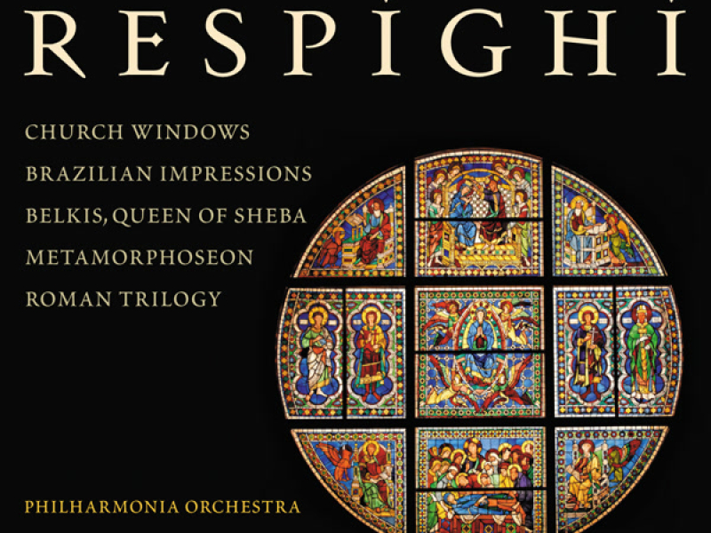 Respighi: Orchestral Works