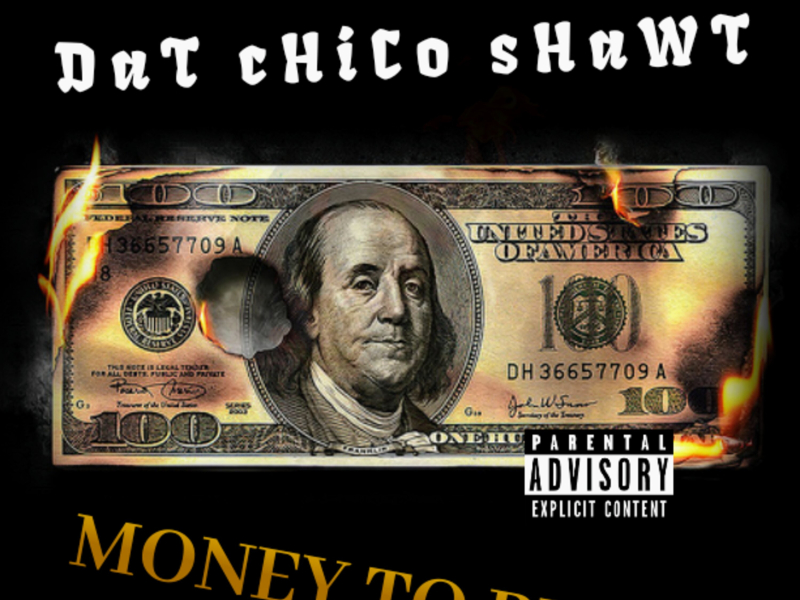 Money To Burn (feat. Pancho V & King T-Rekz)