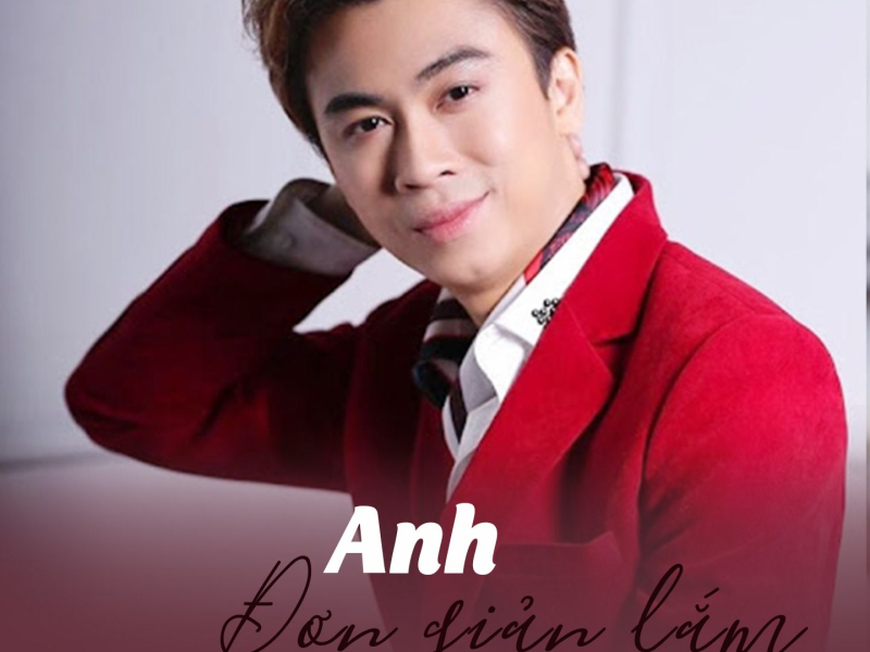 Anh Don Gian Lam (Single)
