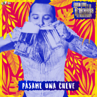 Pásame una Cheve (Single)