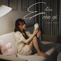 Em Đâu Còn Gì (Single)