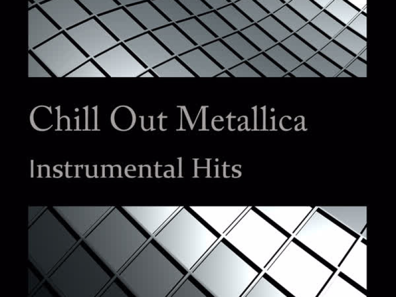 Metallica - Chill Out
