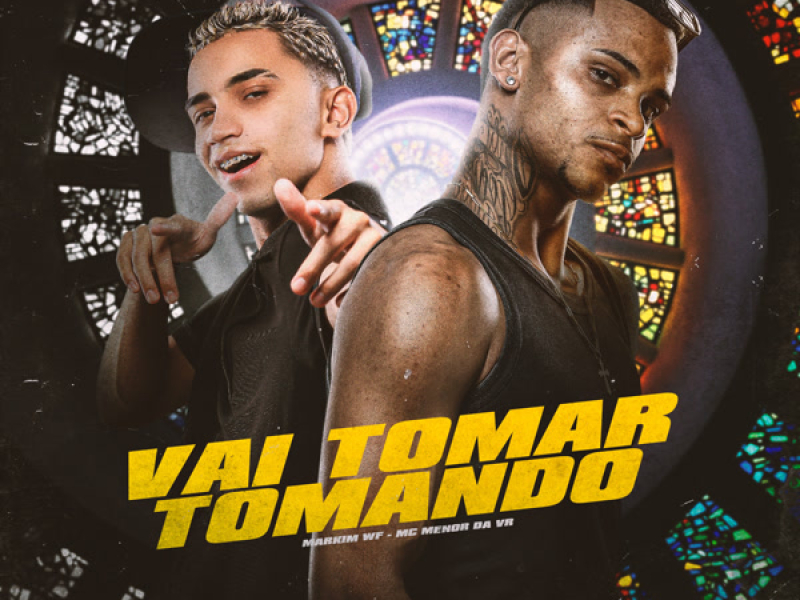 Vai Tomar Tomando (Single)