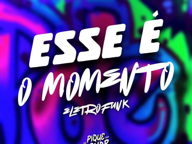 Esse é o Momento (Eletrofunk) (Single)