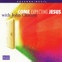 Come Expecting Jesus