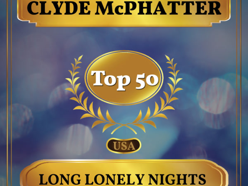 Long Lonely Nights (Billboard Hot 100 - No 49) (Single)