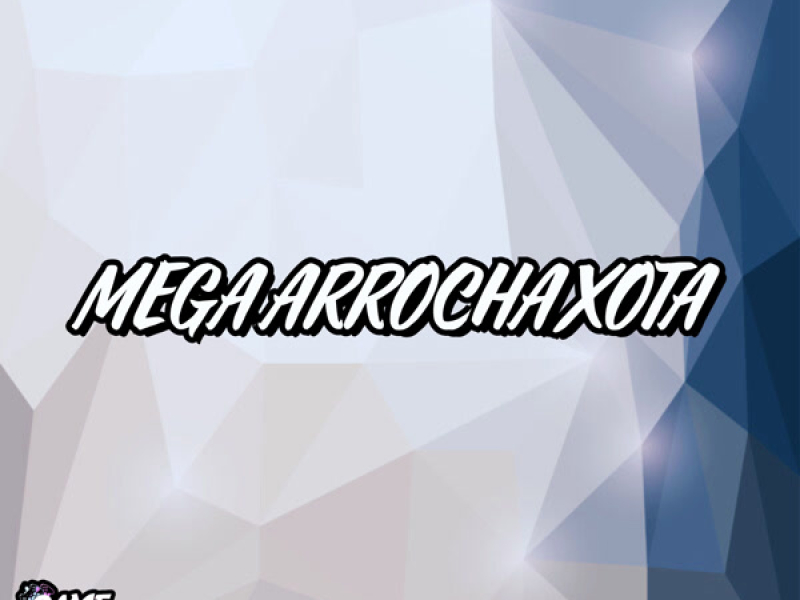 Mega Arrocha Xota (Single)