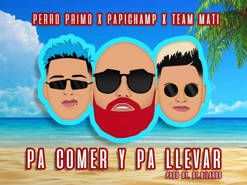 Pa Comer y Pa Llevar (Single)
