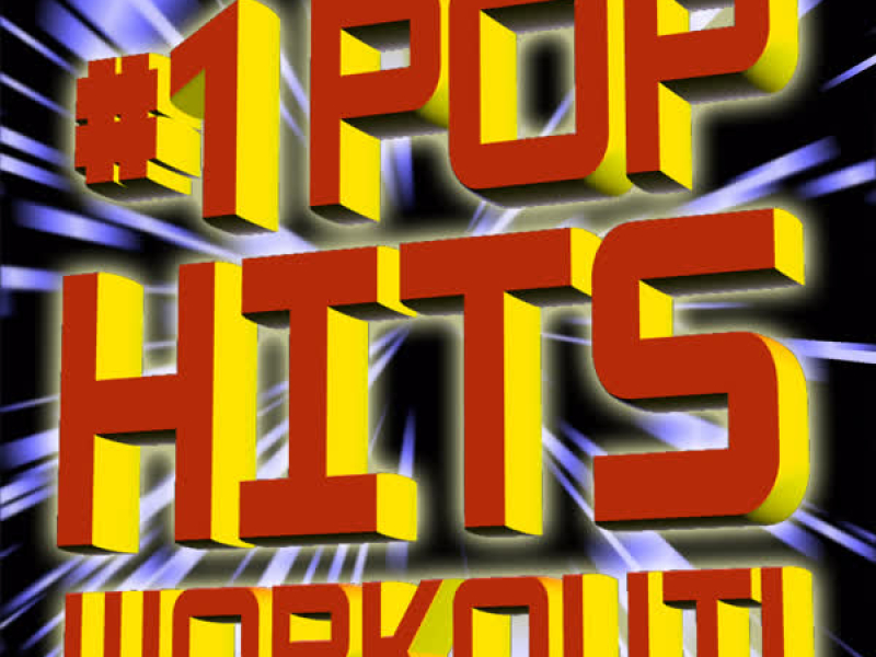 #1 Pop Hits Workout