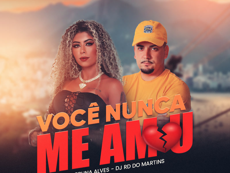Você Nunca Me Amou (Single)