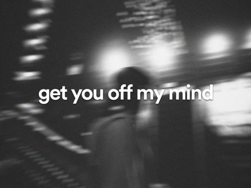get you off my mind (Single)