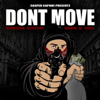 Dont Move (feat. Young B & Wicked Point)