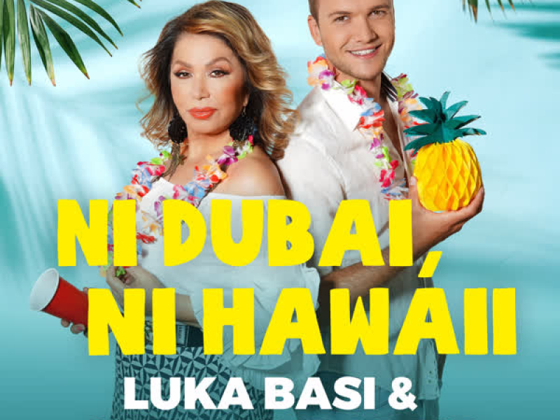 Ni Dubai, Ni Hawaii (Single)
