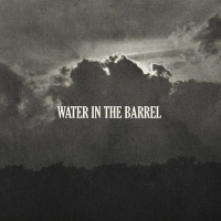 Water in the Barrel (Single)