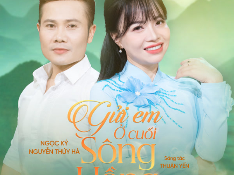 Gửi Em Ở Cuối Sông Hồng (Single)