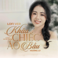 Khâu Chiếc Áo Bầu (Lo-Fi) (Single)