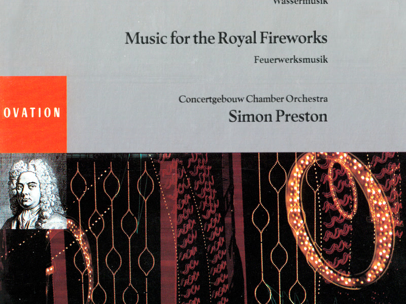 Handel: Water Music; Music For The Royal Fireworks