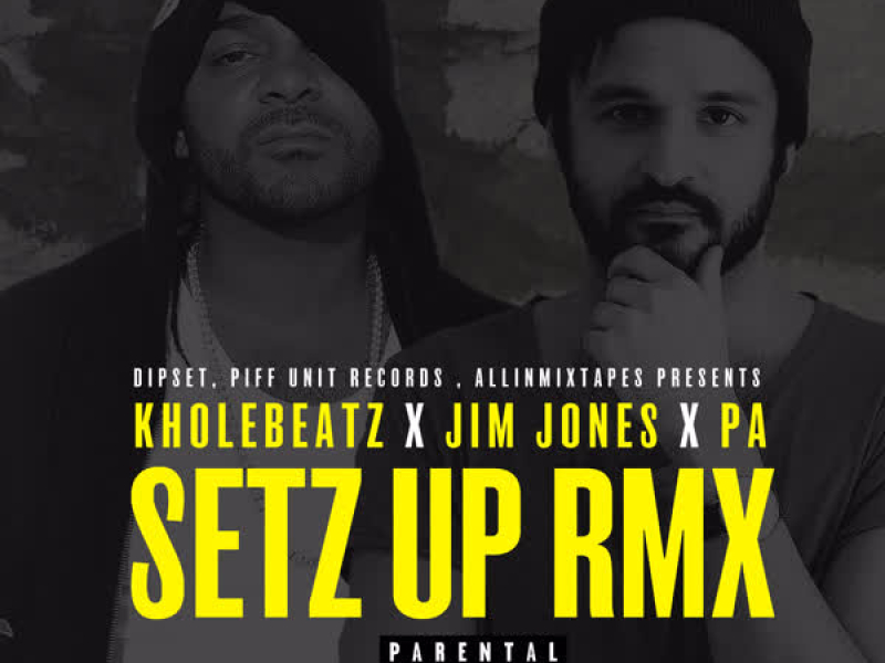 Setz up Rmx (feat. Jim Jones, Pa) (Single)