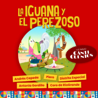 La Iguana Y El Perezoso (Los Nuevos Canticuentos) (Single)