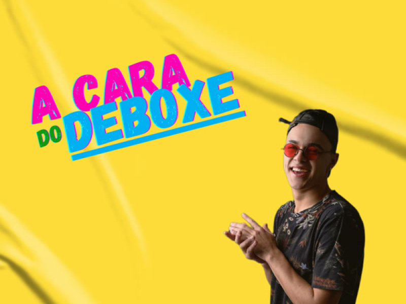 A Cara do Deboxe (Single)