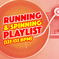 Running & Spinning Playlist (125-135 BPM)