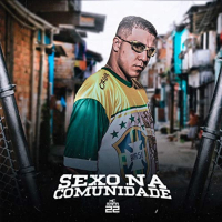 Sexo Na Comunidade (Single)