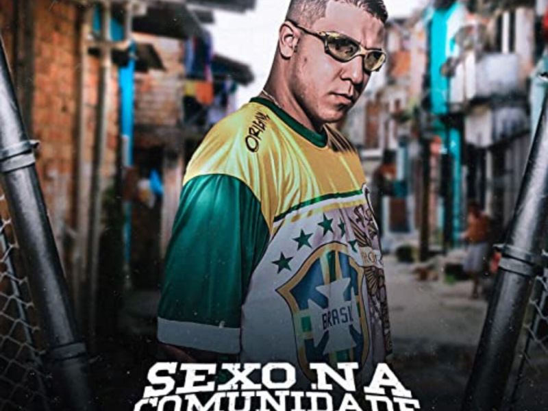 Sexo Na Comunidade (Single)