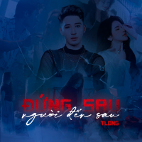 Đứng Sau Người Đến Sau (Single)