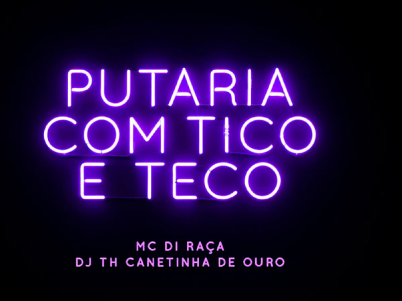 Putaria com tico e teco (Single)