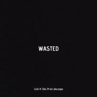 Wasted (feat. DES) (Single)