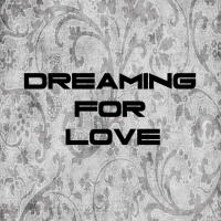 Dreaming For Love (Single)