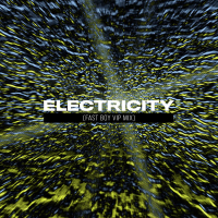 Electricity (FAST BOY VIP Mix) (Single)