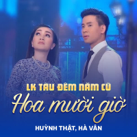LK Tàu Đêm Năm Cũ, Hoa Mười Giờ (Single)