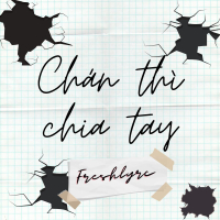 Chán Thì Chia Tay (Single)
