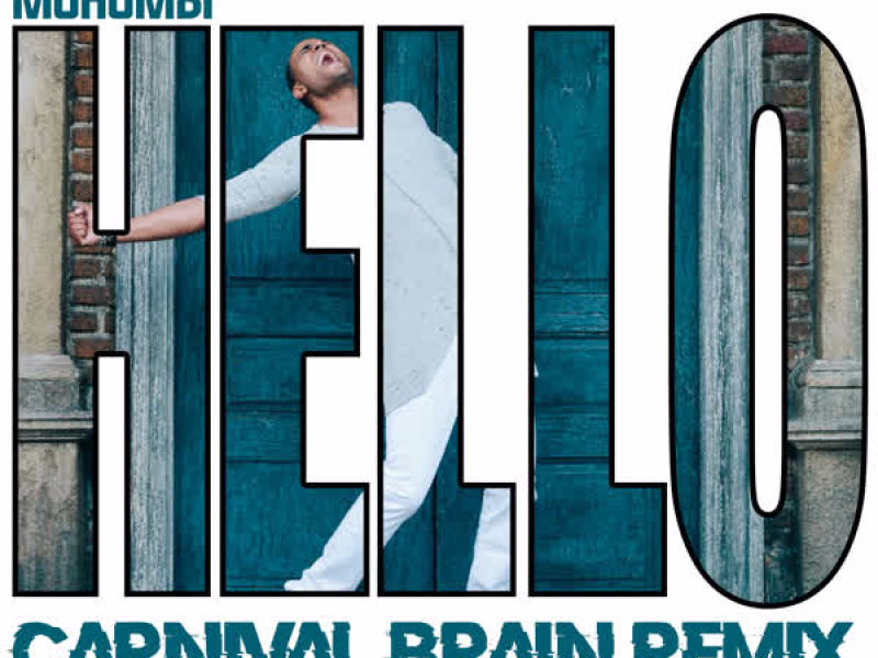 Hello (Carnival Brain Remix) (Single)