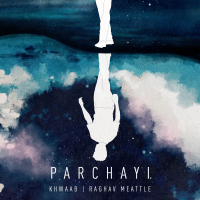 Parchayi (Single)