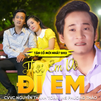 Tân Cổ Thôi Em Về Đi Em (Single)