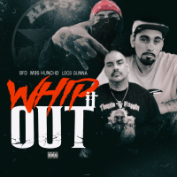Whip It Out (feat. MBS Huncho & Locs Gunna) (Single)
