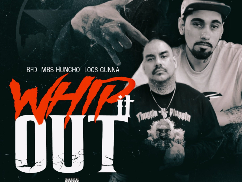 Whip It Out (feat. MBS Huncho & Locs Gunna) (Single)