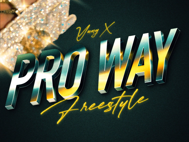 Pro Way Freestyle (Single)