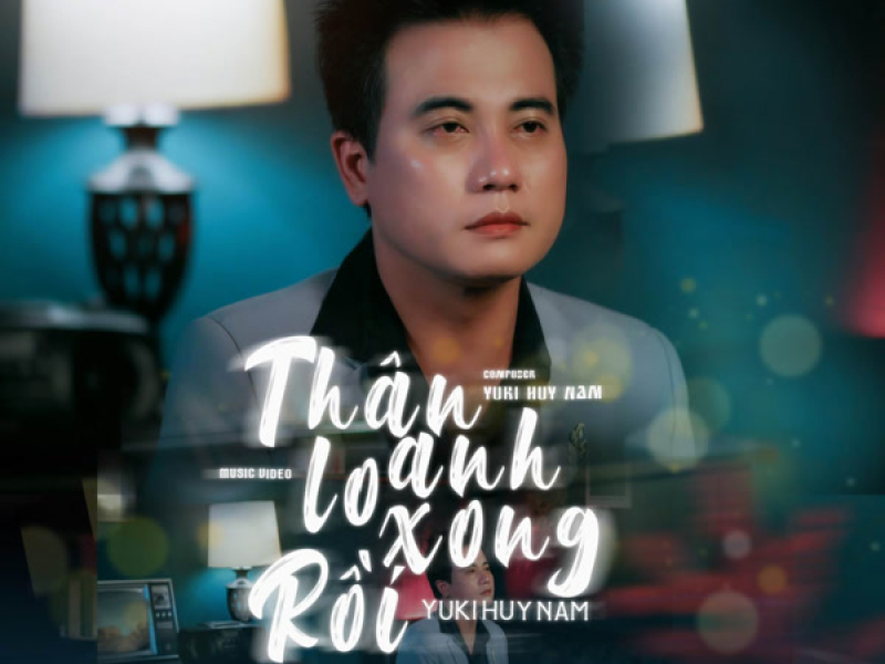 Thân Anh Lo Xong Rồi (Single)
