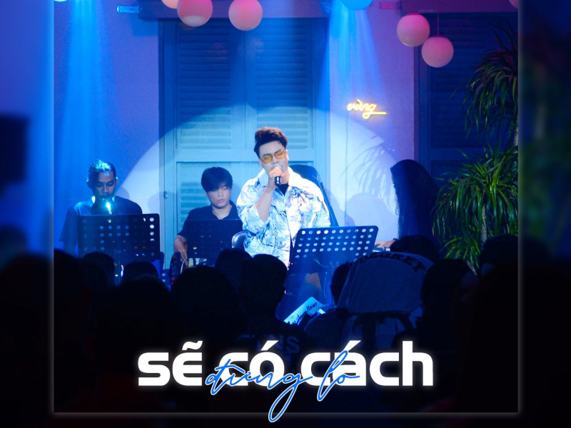 Sẽ Có Cách Đừng Lo (Remix) (EP)
