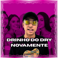 Drinho do Dry Novamente (Single)
