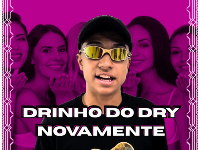 Drinho do Dry Novamente (Single)
