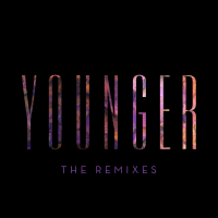 Younger (The Remixes) (Single)